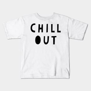 Chill Out Kids T-Shirt